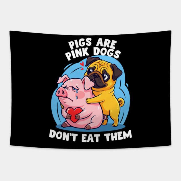 Pigs Are Pink Dogs Tapestry by enrynz