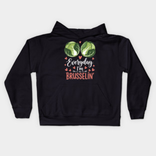 Everyday I'm Brusselin Kids Hoodie