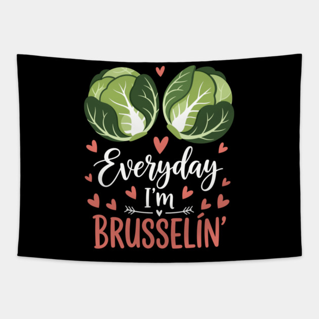 Everyday I'm Brusselin Tapestry by enrynz