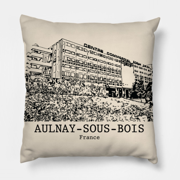 Aulnay-sous-Bois - France Pillow by Lakeric