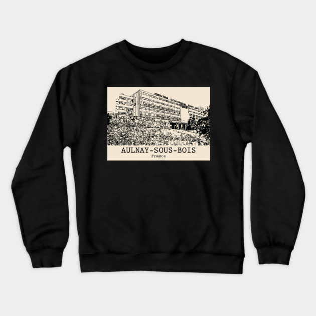 Aulnay-sous-Bois - France Crewneck Sweatshirt by Lakeric