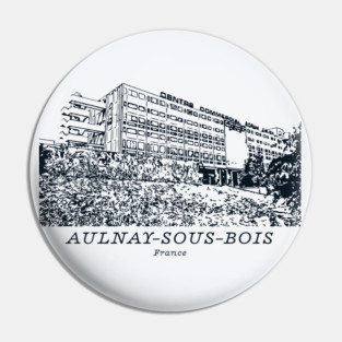 Aulnay-sous-Bois - France Pin