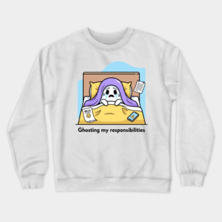 Ghosting My Responsibilities Crewneck Sweatshirt