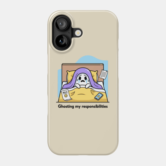 Ghosting My Responsibilities Phone Case by enrynz