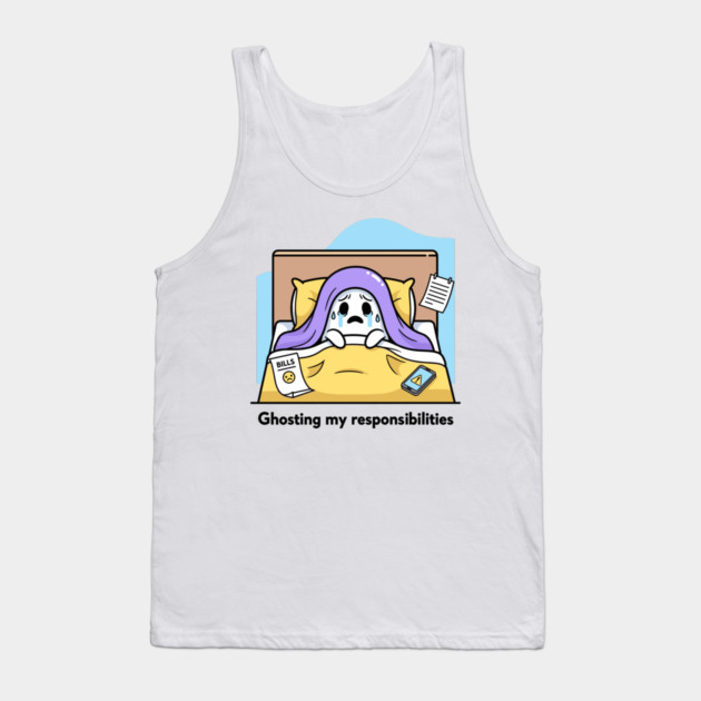 Ghosting My Responsibilities Tank Top by enrynz