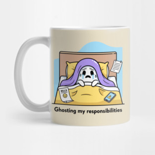 Ghosting My Responsibilities Mug