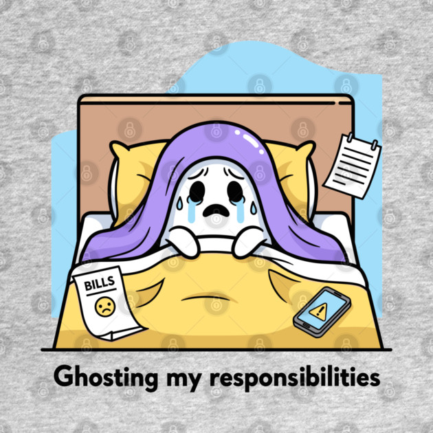 Ghosting My Responsibilities by Digironin