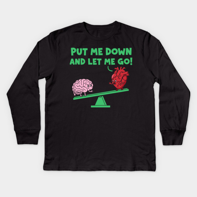 Put Me Down and Let Me Go Kids Long Sleeve T-Shirt by enrynz