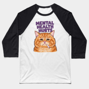 Mental Health Hurts Baseball T-Shirt