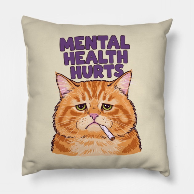 Mental Health Hurts Pillow by enrynz