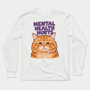 Mental Health Hurts Long Sleeve T-Shirt