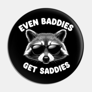 Even Baddies, Get Baddies Pin