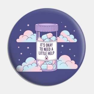 It's Okay To Need Help Pin