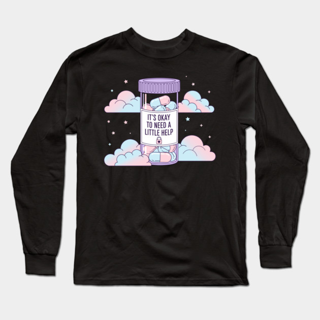 It's Okay To Need Help Long Sleeve T-Shirt by enrynz