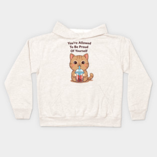 Be Proud of Yourself Kids Hoodie