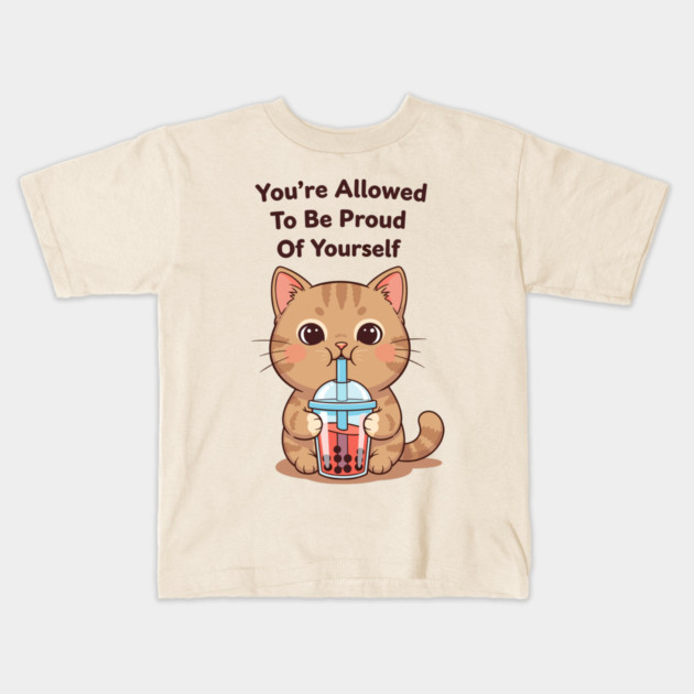 Be Proud of Yourself Kids T-Shirt by enrynz