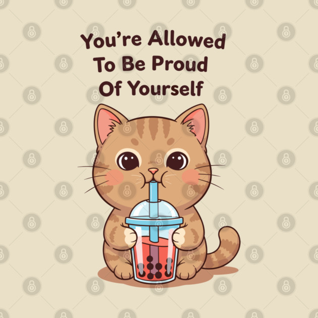 Be Proud of Yourself by enrynz