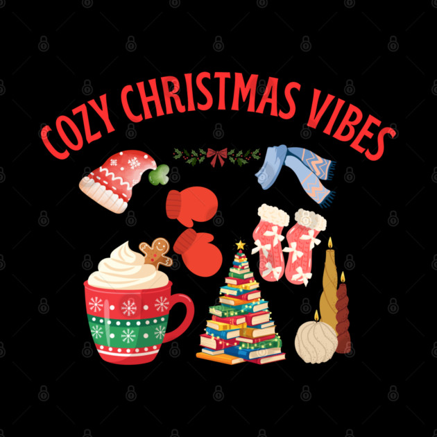 Cozy Christmas Vibes — Hot Cocoa, Mittens, Fuzzy Socks, Book Tree & Candles by Creatifly Graphic Tees