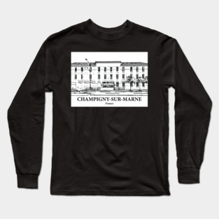 Champigny-sur-Marne - France Long Sleeve T-Shirt