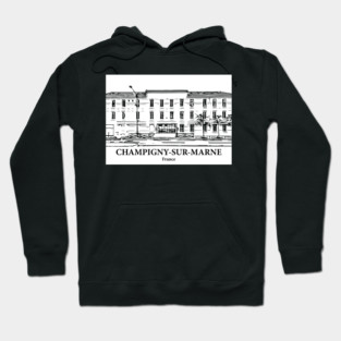 Champigny-sur-Marne - France Hoodie