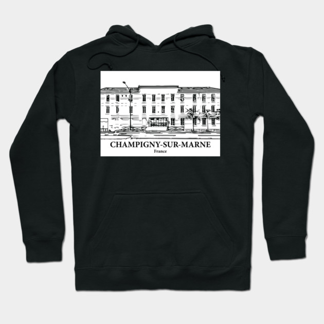 Champigny-sur-Marne - France Hoodie by Lakeric