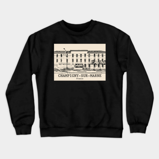 Champigny-sur-Marne - France Crewneck Sweatshirt by Lakeric