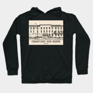 Champigny-sur-Marne - France Hoodie