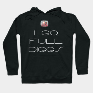 Sliders - I GO FULL DIGGS with Logo- as featured on The Rewatch Podcast Hoodie