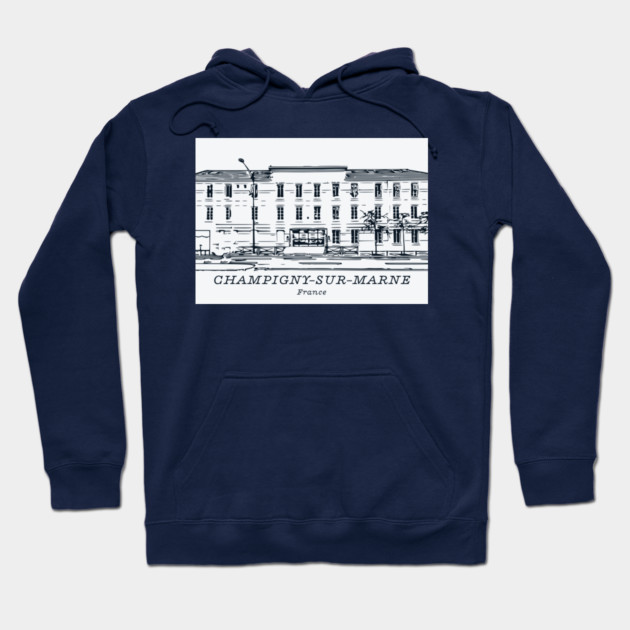 Champigny-sur-Marne - France Hoodie by Lakeric