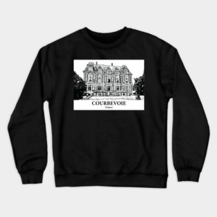 Courbevoie - France Crewneck Sweatshirt
