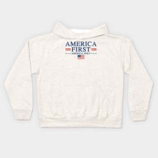 America First America Only Patriot Kids Hoodie