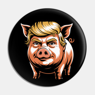 Quiet Piggy Trump Political Parody Pin