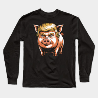 Quiet Piggy Trump Political Parody Long Sleeve T-Shirt