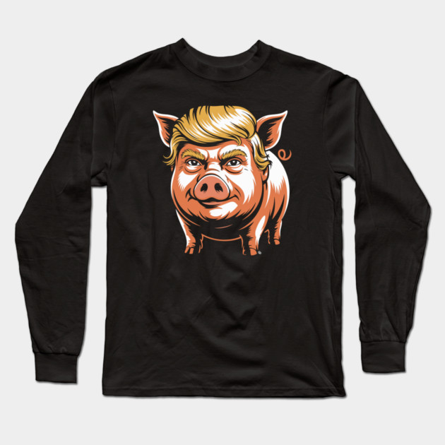 Quiet Piggy Trump Political Parody Long Sleeve T-Shirt by Cosmo Gazoo