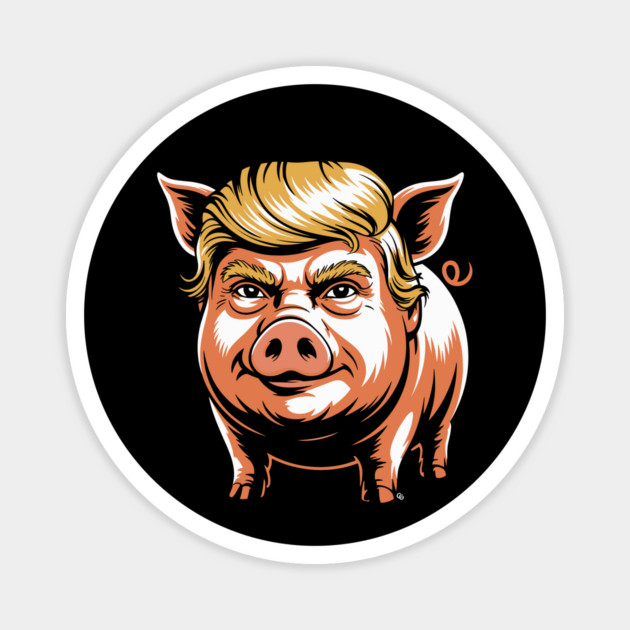 Quiet Piggy Trump Political Parody Magnet by Cosmo Gazoo