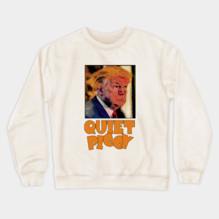 Quiet-piggy Crewneck Sweatshirt