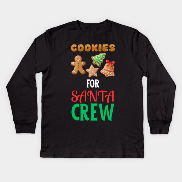 Cookies For Santa Crew Christmas Cookie Lover Festive Holiday Kids Long Sleeve T-Shirt by Creatifly Graphic Tees