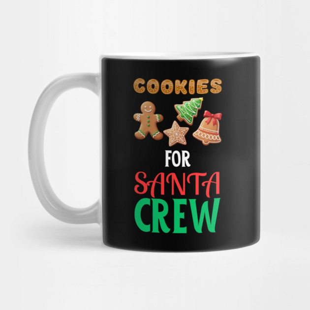 Cookies For Santa Crew Christmas Cookie Lover Festive Holiday by Creatifly Graphic Tees