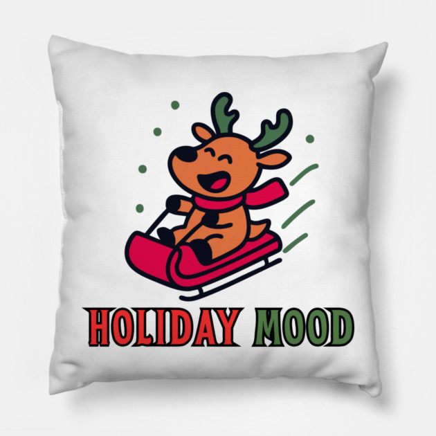 Holiday Mood Cute Reindeer Sledding Funny Christmas Pillow by Creatifly Graphic Tees