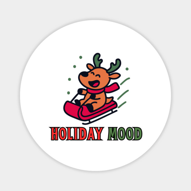 Holiday Mood Cute Reindeer Sledding Funny Christmas Magnet by Creatifly Graphic Tees