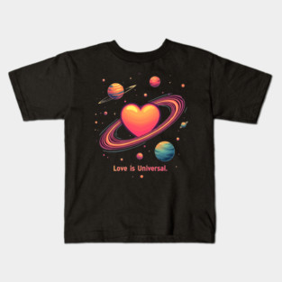 Love is Universal Kids T-Shirt