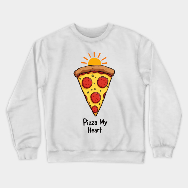 Pizza My Heart Crewneck Sweatshirt by Urbanprint