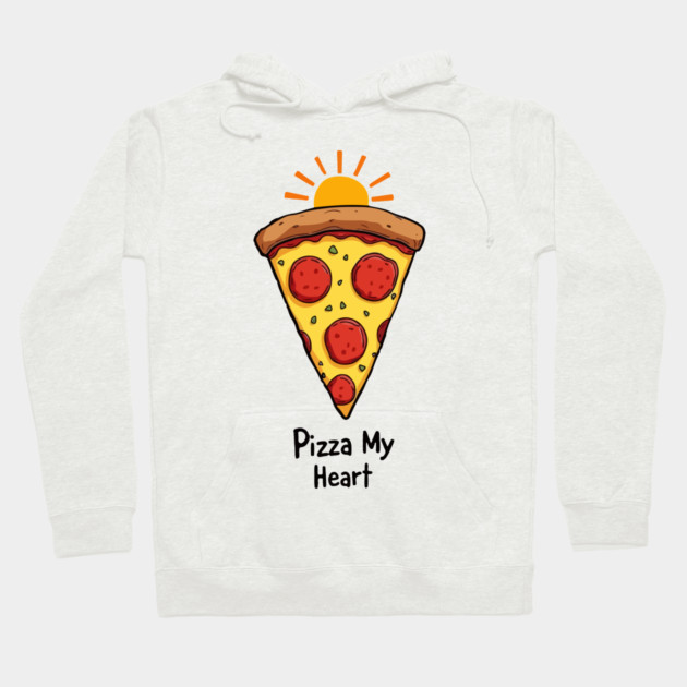 Pizza My Heart Hoodie by Urbanprint