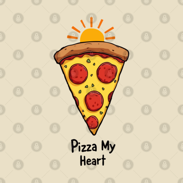 Pizza My Heart by Urbanprint