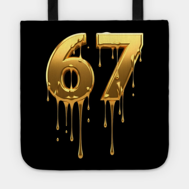 67 drip Tote by UrbanLifeApparel