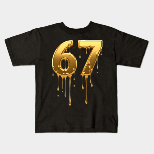 67 drip Kids T-Shirt by UrbanLifeApparel
