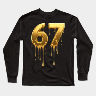 67 drip Long Sleeve T-Shirt
