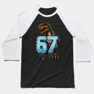 67 Dinosaur T-Rex Baseball T-Shirt