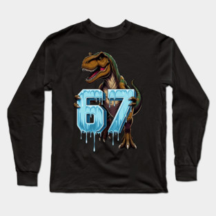 67 Dinosaur T-Rex Long Sleeve T-Shirt