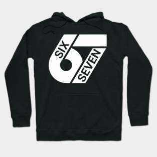 67 Six Seven  Design Hoodie